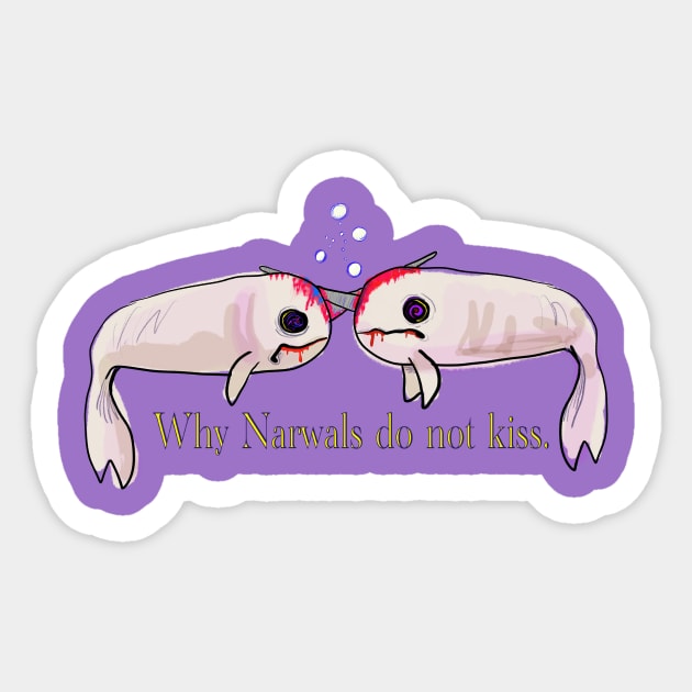 Why narwals do not kiss Sticker by wolfmanjaq